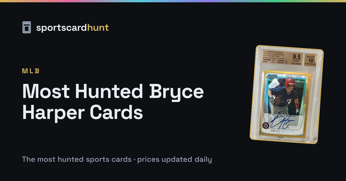 Bryce Harper Rookie Card Value: 8 Most Valuable Cards